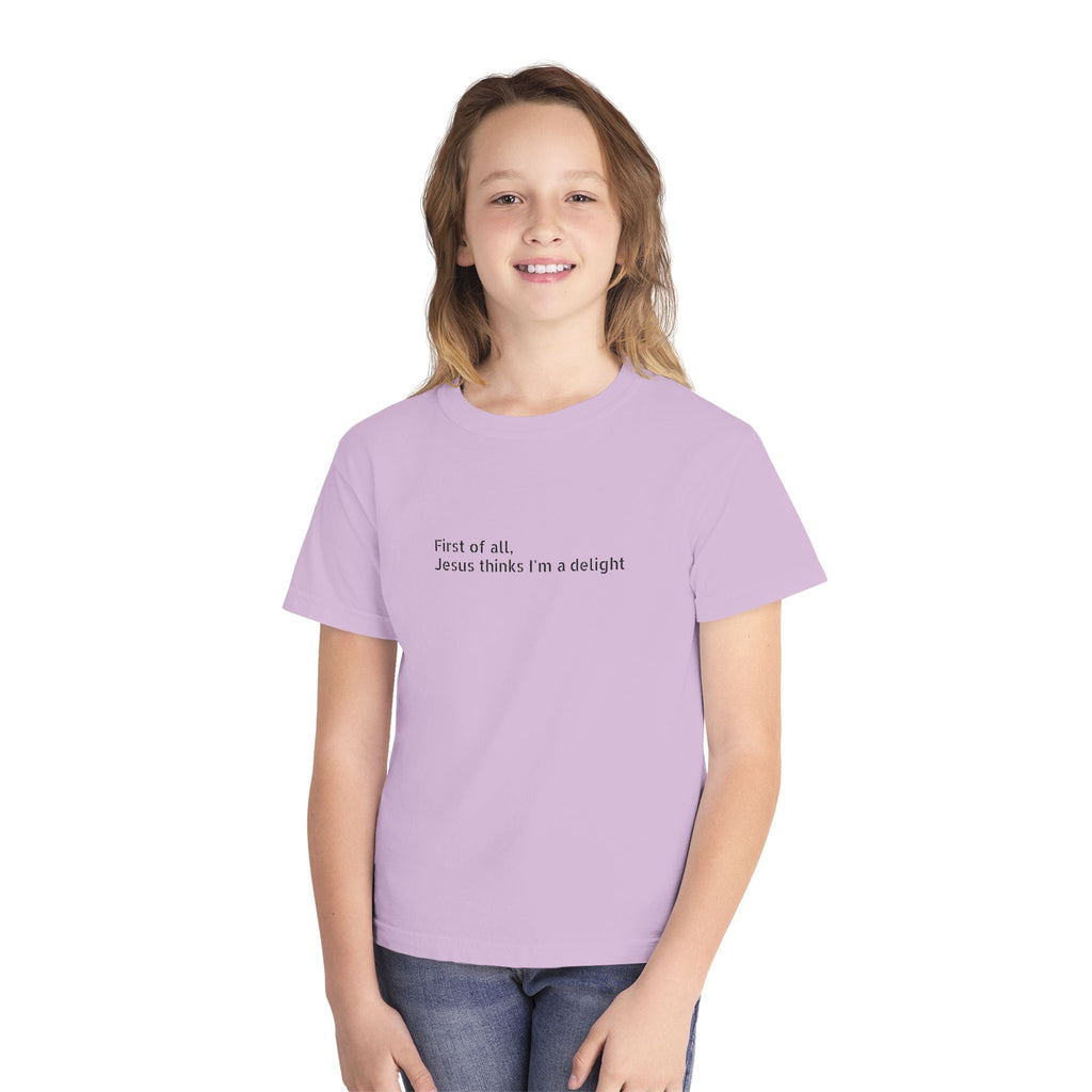 Youth Tee — "First of all Jesus thinks I’m a delight" Kids T‑Shirt