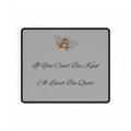Bee Desk Mat — "If You Can't Bee Kind, At Least Bee Quiet"