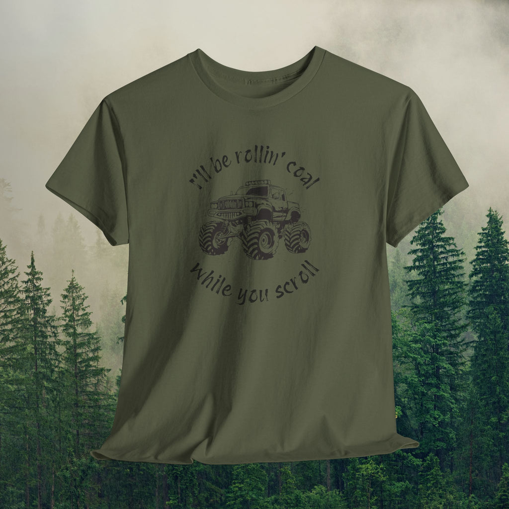 Men’s Tee — "Rollin' Coal While You Scroll"