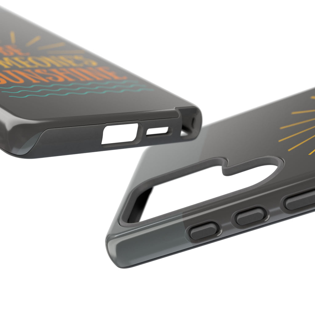 Phone Case - "Be Someone's Sunshine" Protective (iPhone and Samsung)