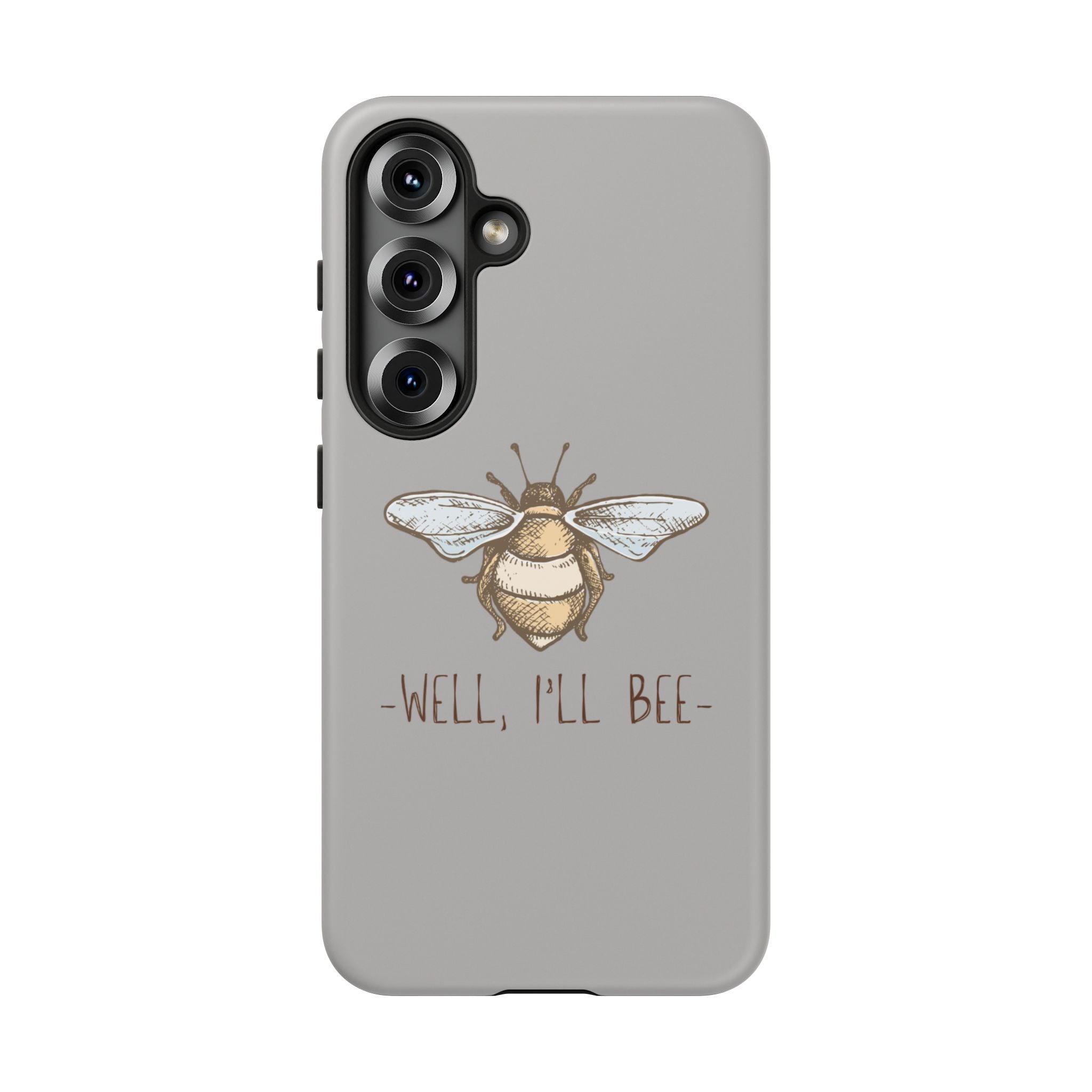 Well, I’ll Bee Phone Case — Protective Phone Cover