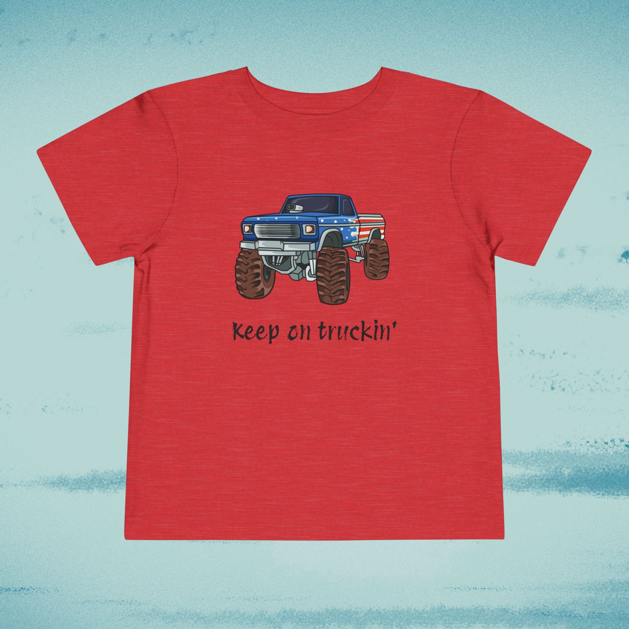 "Keep on Truckin'" Toddler Monster Truck Shirt
