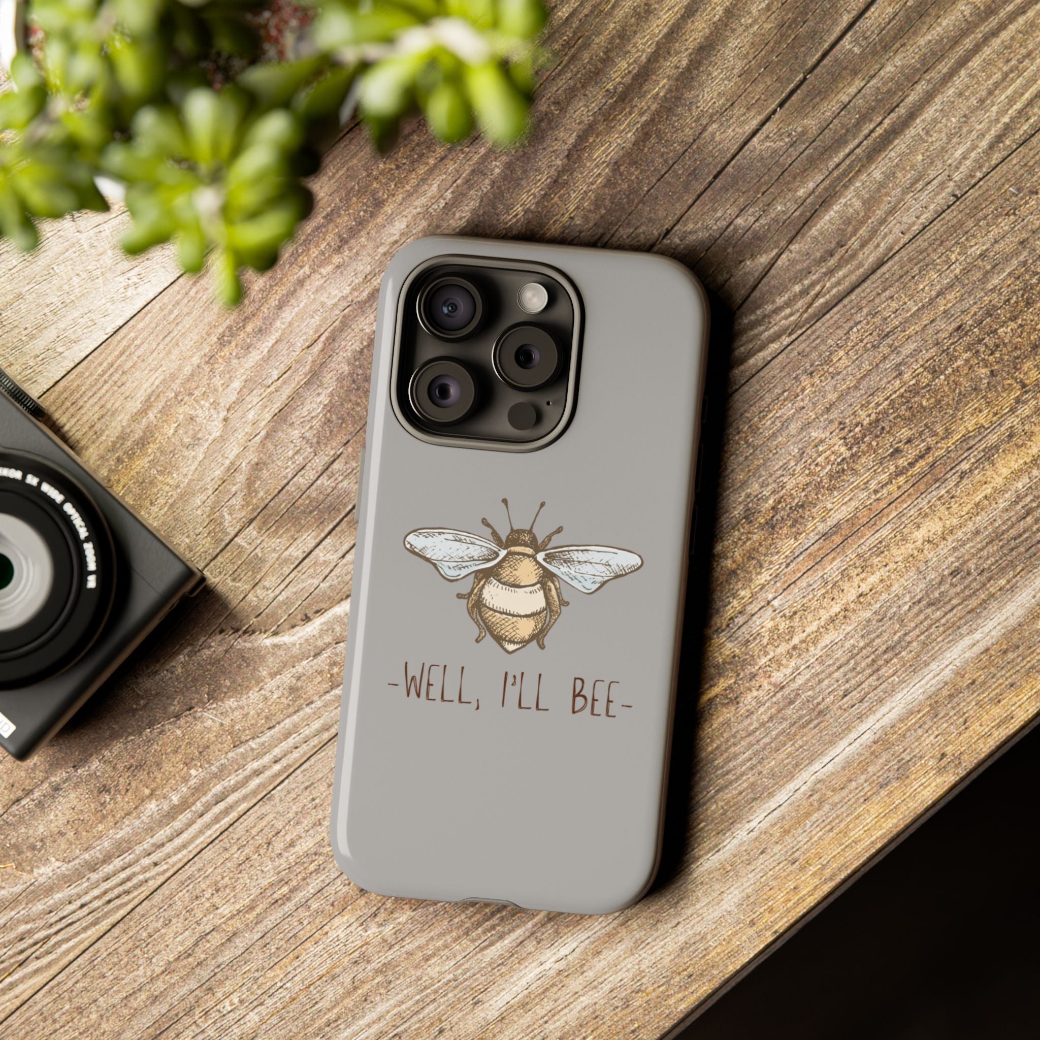 Well, I’ll Bee Phone Case — Protective Phone Cover