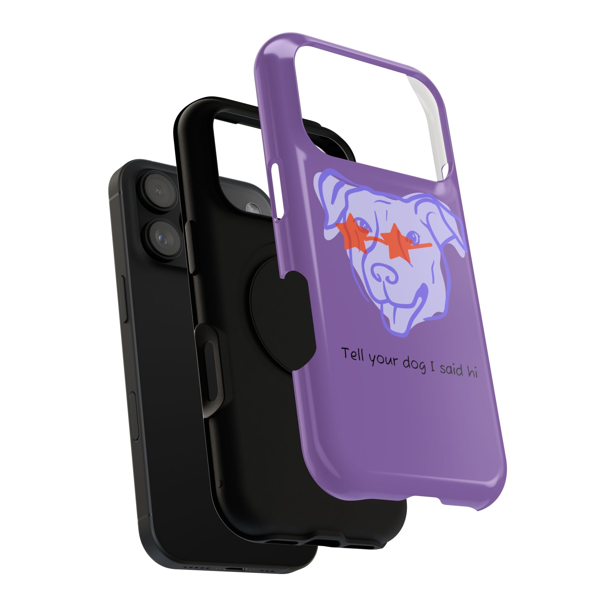 Impact Resistant Case — Purple Dog “Tell your dog I said hi”