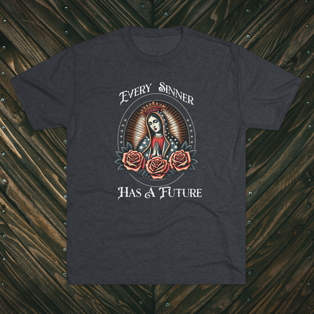 Crew Tee — "Every Sinner Has a Future"