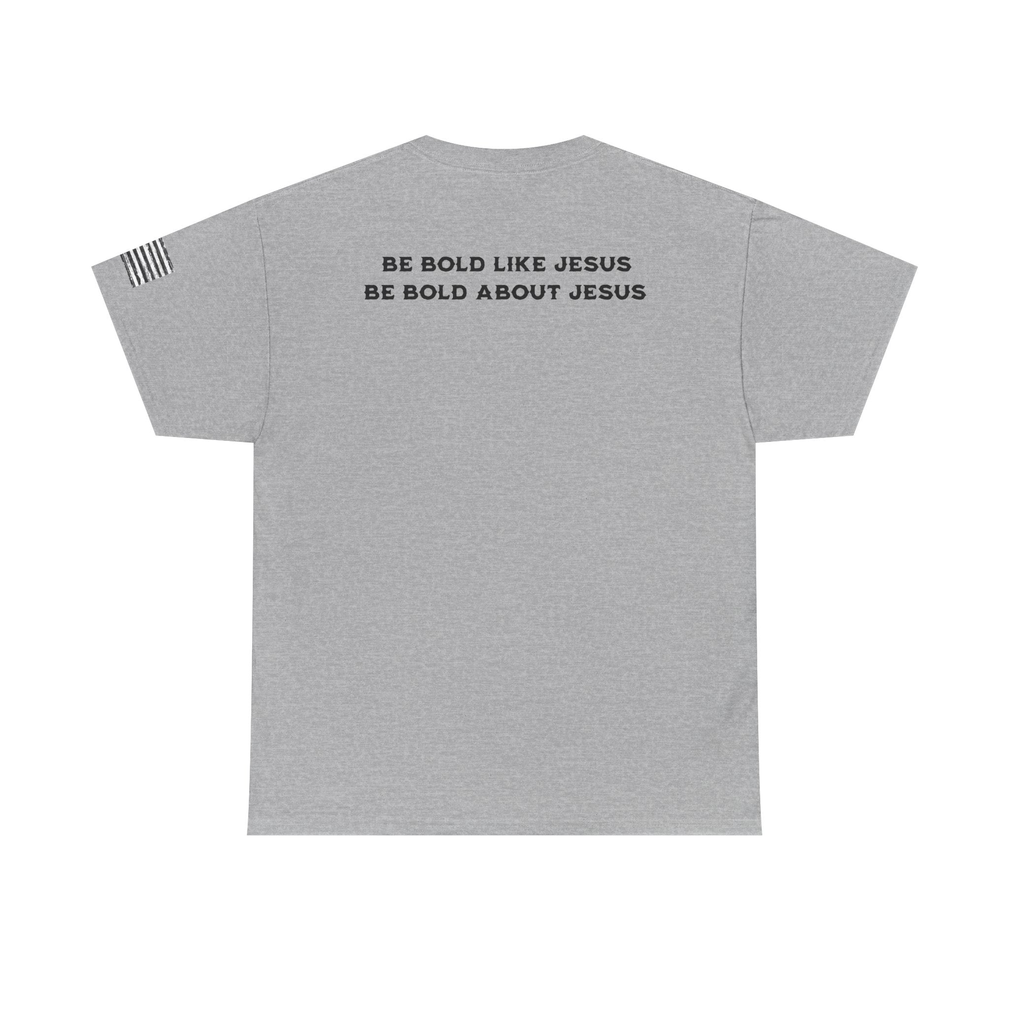 Bold Like Jesus Tee