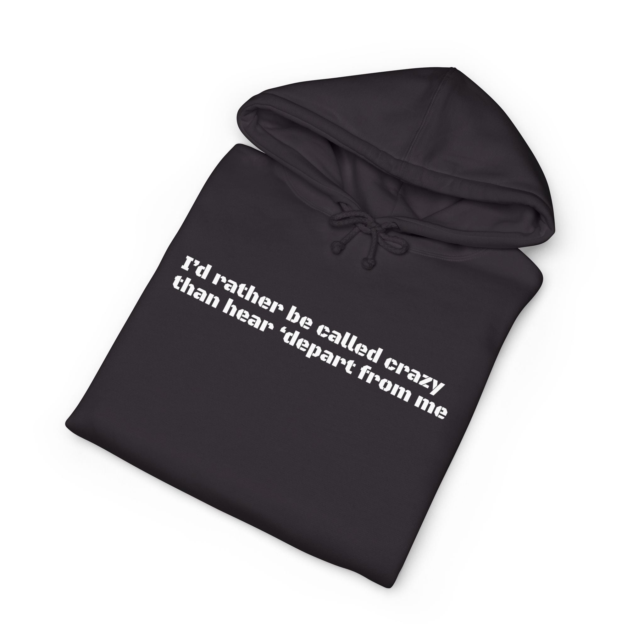Rather be Crazy Hoodie