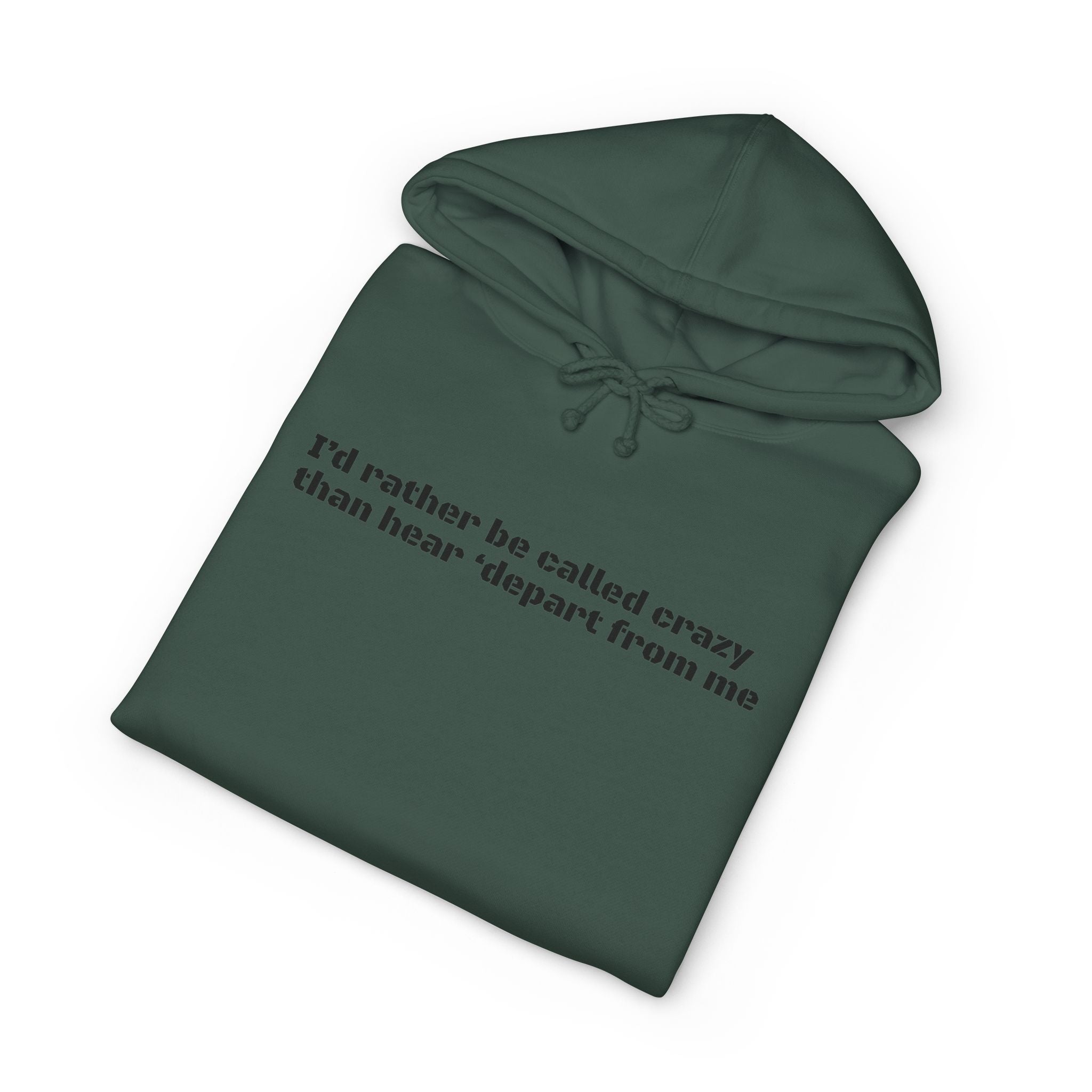 Rather be Crazy Hoodie