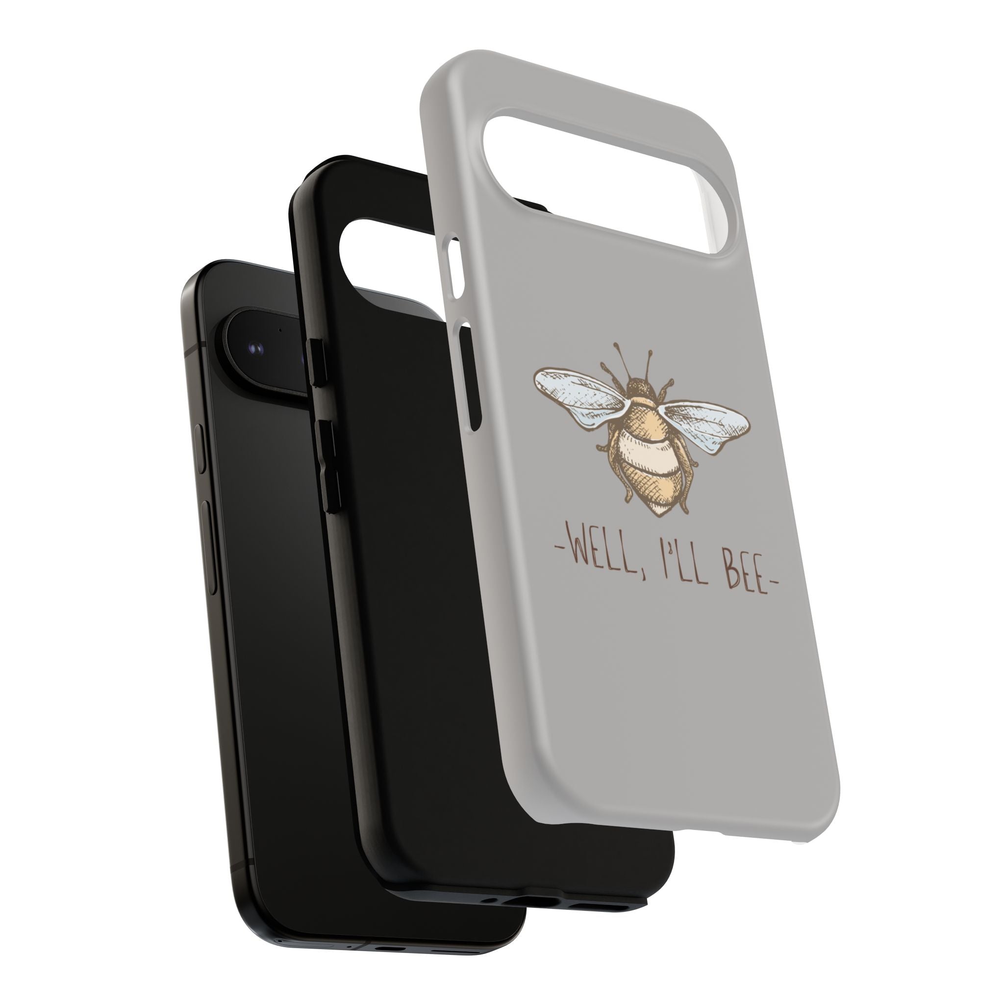Well, I’ll Bee Phone Case — Protective Phone Cover