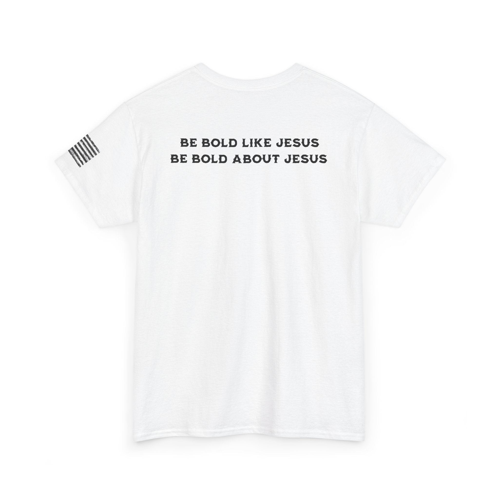 Bold Like Jesus Tee