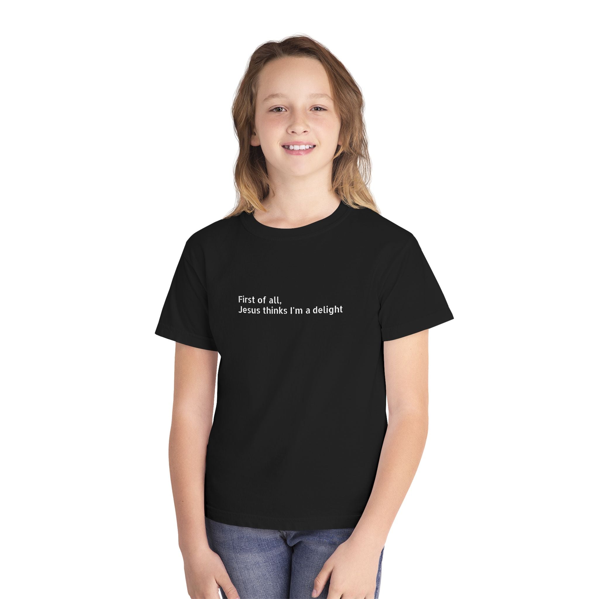 Youth Tee — "First of all Jesus thinks I’m a delight" Kids T‑Shirt