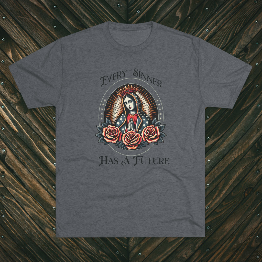 Crew Tee — "Every Sinner Has a Future"