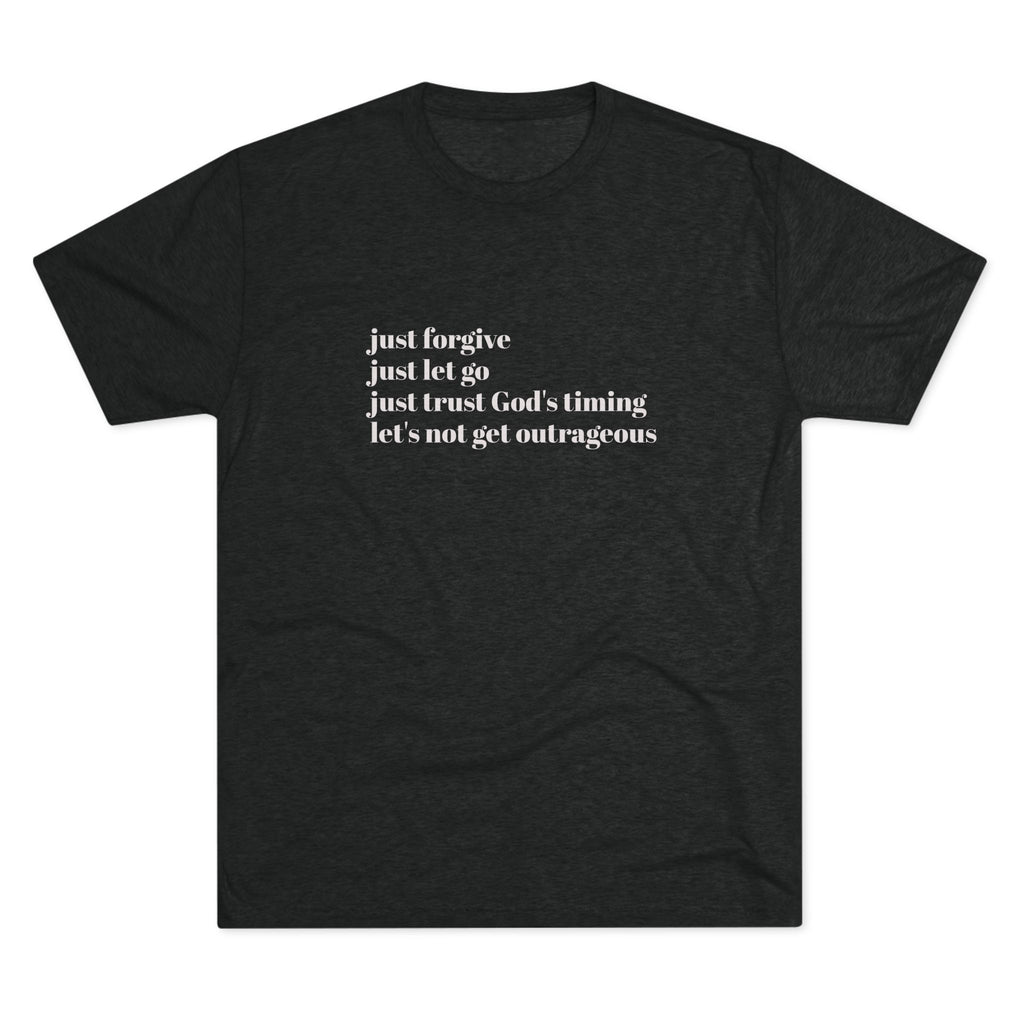 Let's not get outrageous-vintage tee