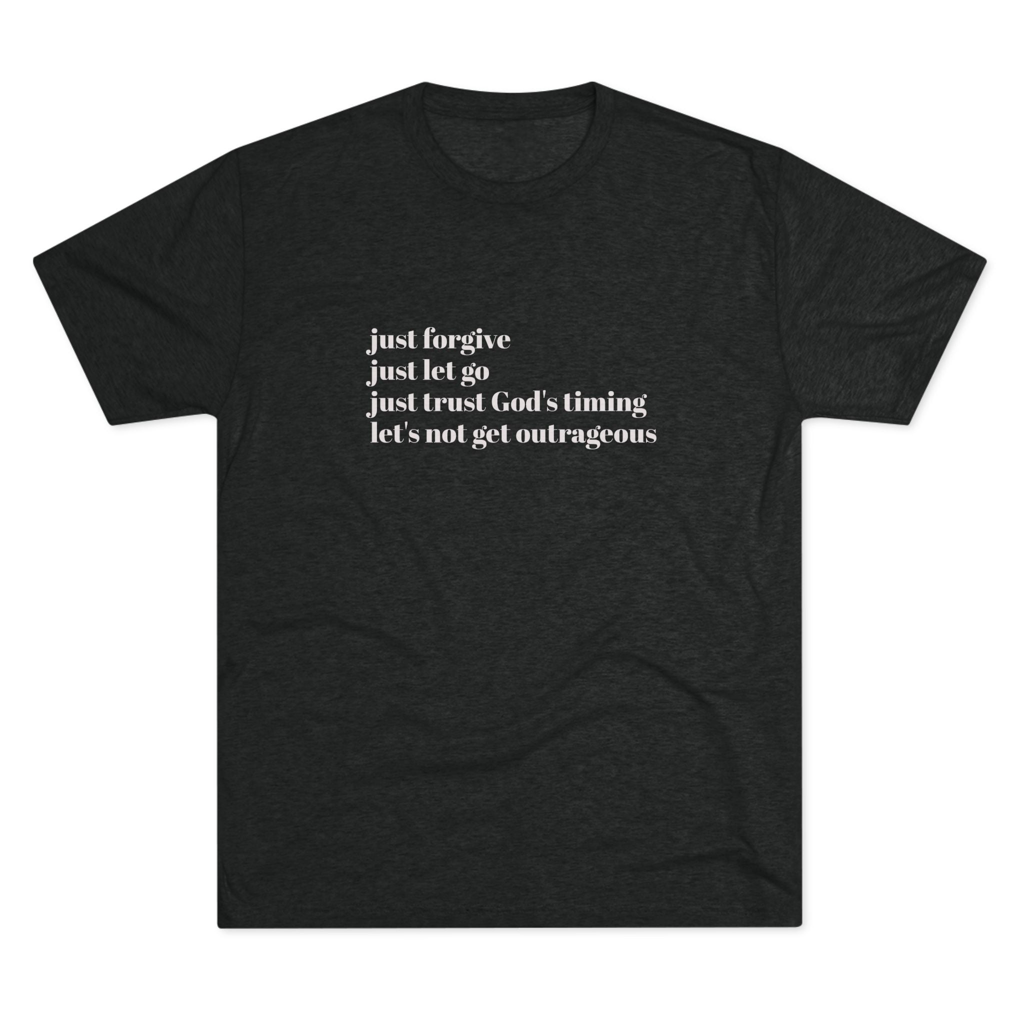 Let's not get outrageous-vintage tee