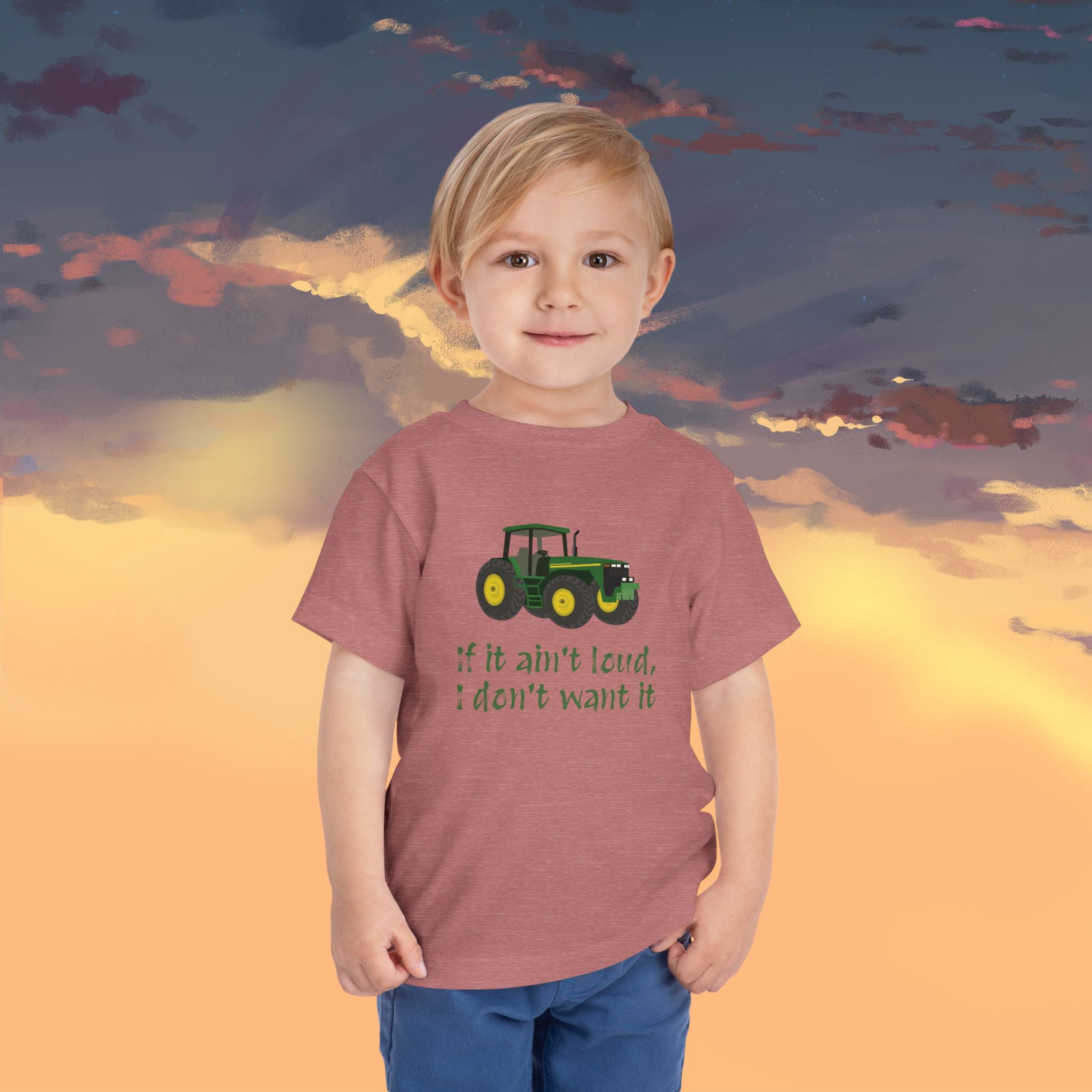 Toddler Tractor Tee - "If it ain't loud, I don't want it"