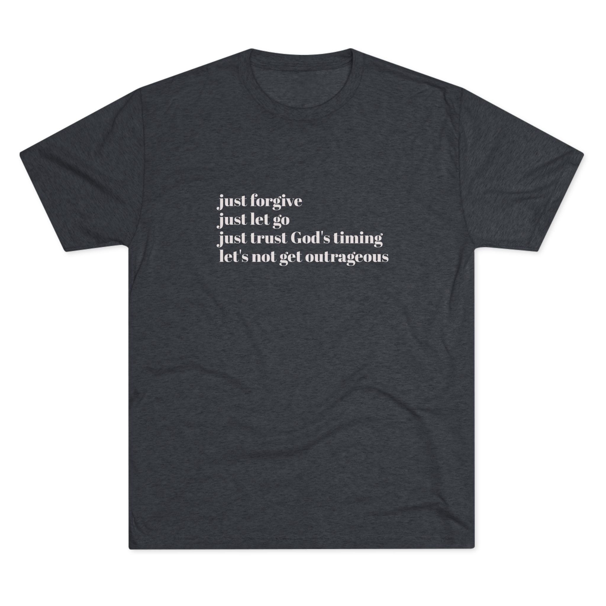 Let's not get outrageous-vintage tee
