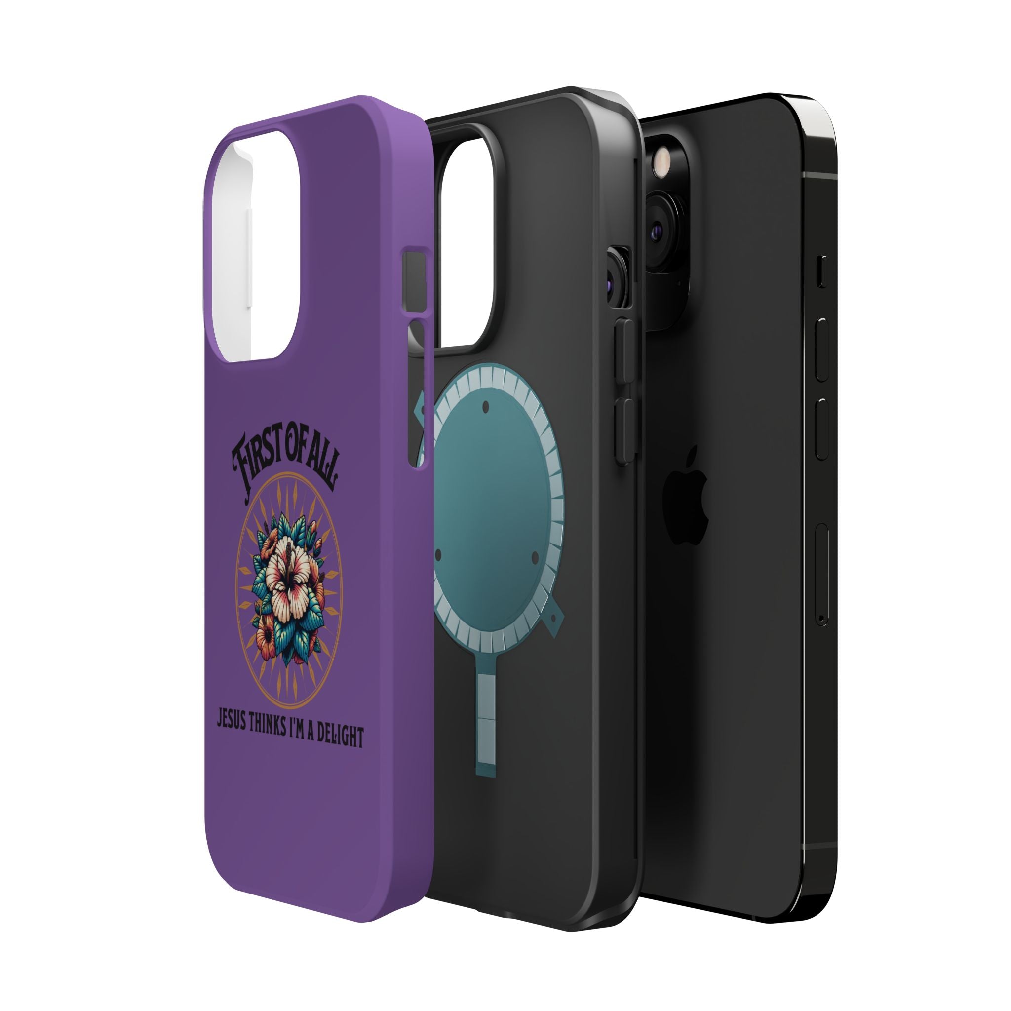 Phone Case — “First of All, Jesus Thinks I’m a Delight” Impact-Resistant Magnetic Case