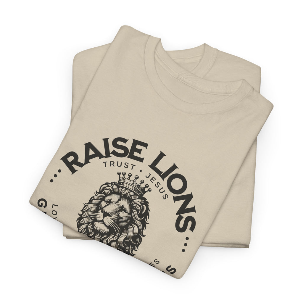 Raise Lions T‑Shirt — "Give When It Hurts" Faith Graphic Tee (Trust in God)