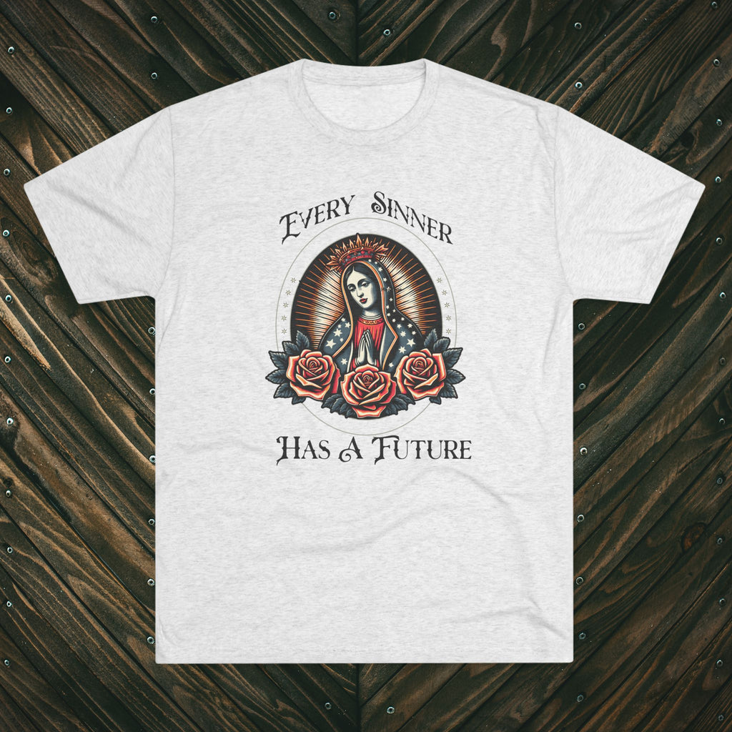 Crew Tee — "Every Sinner Has a Future"
