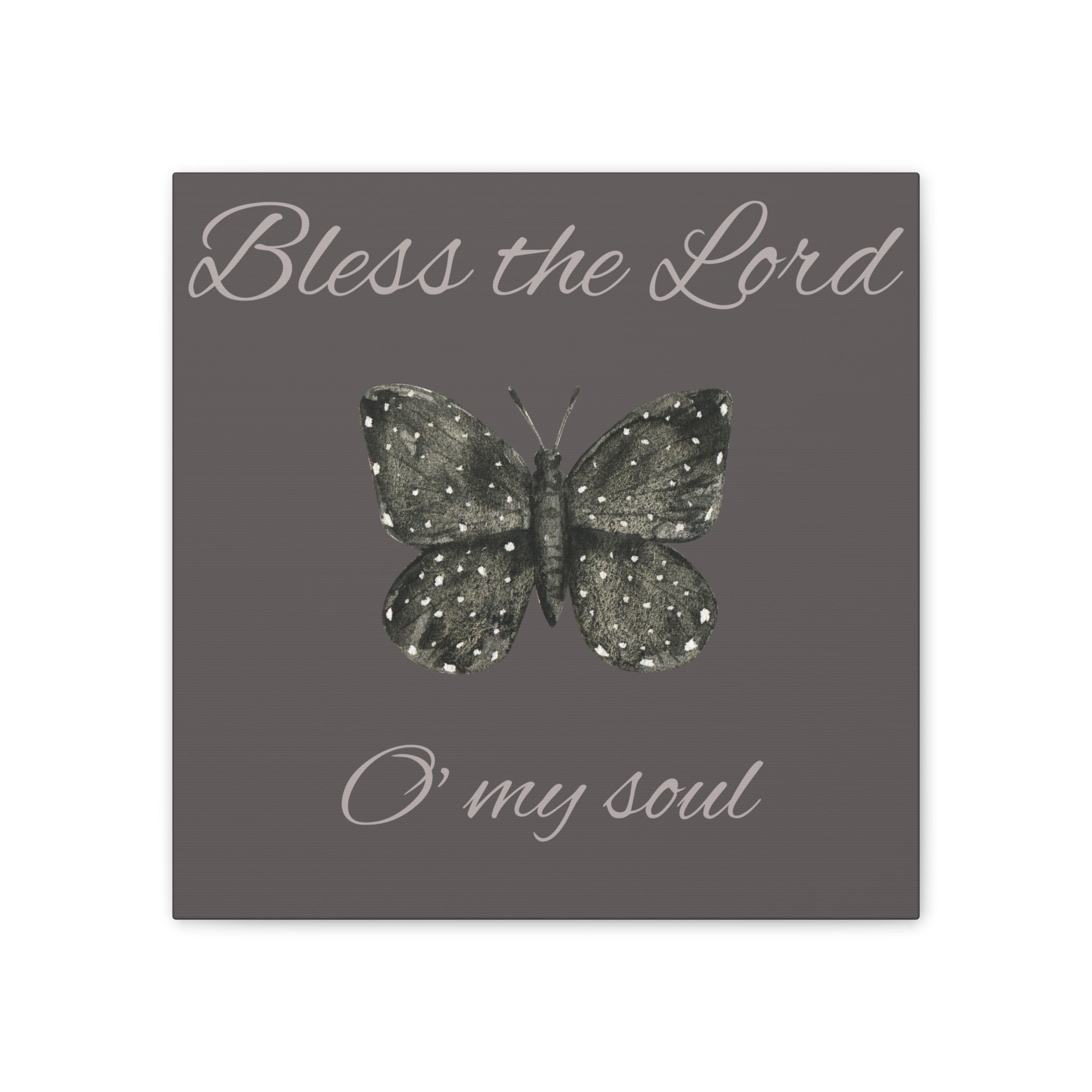 Bless the Lord Butterfly Canvas Wall Art — "Bless the Lord O' my soul" Christian Home Decor