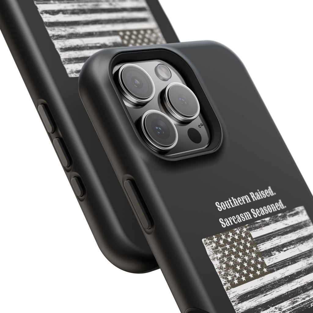 iPhone Case - "Southern Raised. Sarcasm Seasoned." Distressed Flag Magnetic Impact-Resistant Case