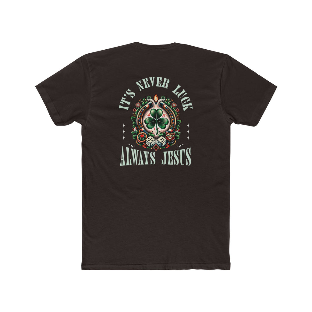 Never Luck Tee