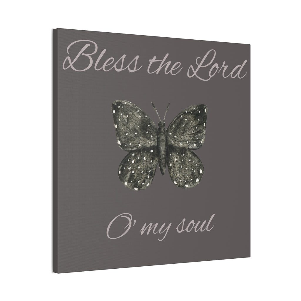 Bless the Lord Butterfly Canvas Wall Art — "Bless the Lord O' my soul" Christian Home Decor
