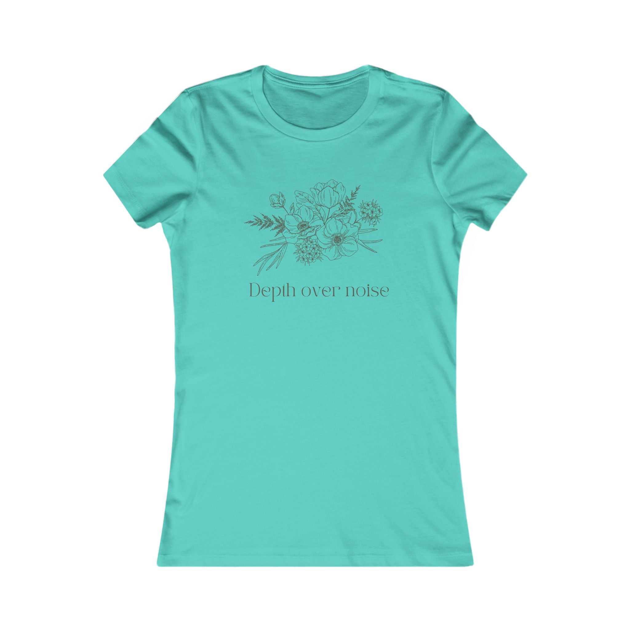 Women's Favorite Tee- Depth Over Noise