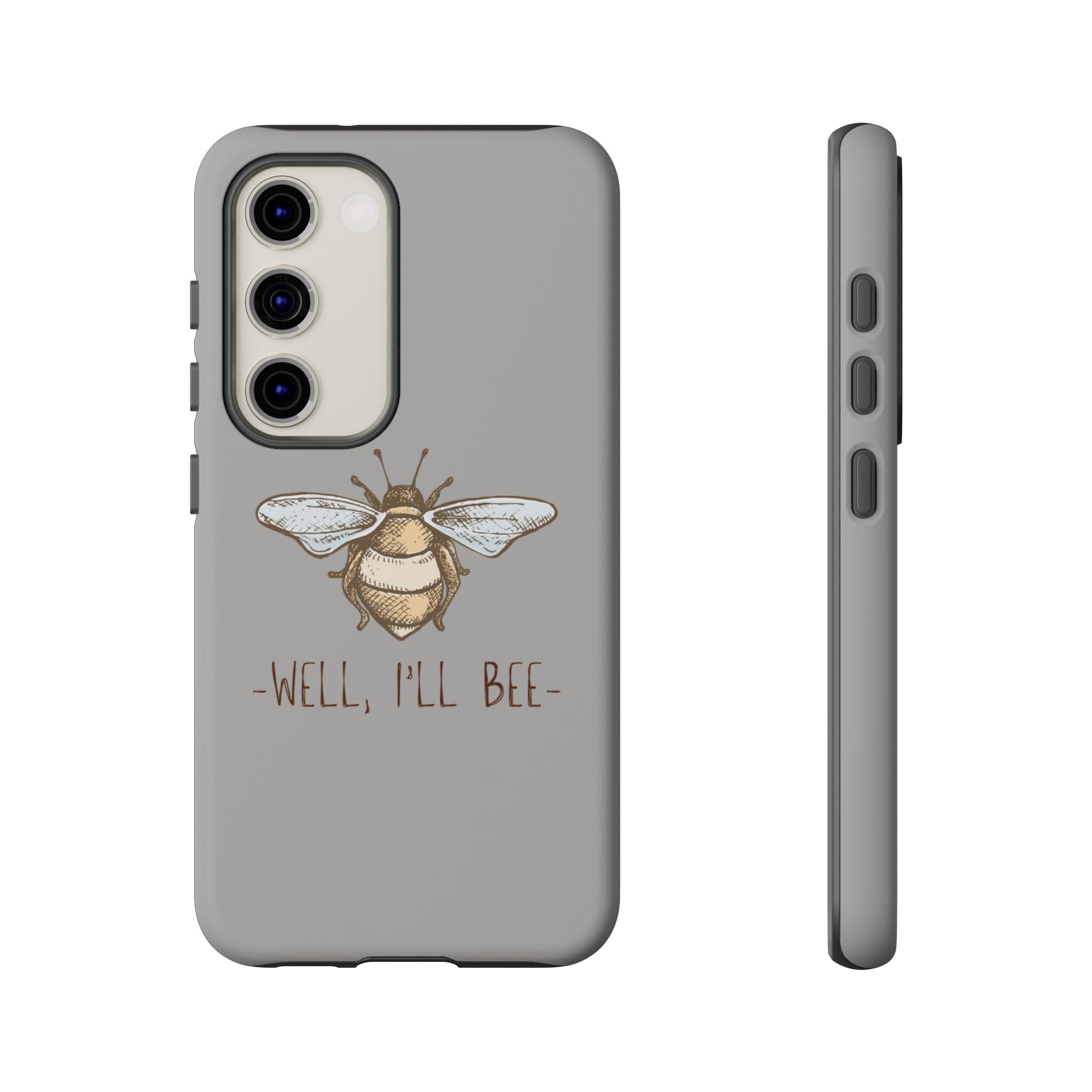 Well, I’ll Bee Phone Case — Protective Phone Cover