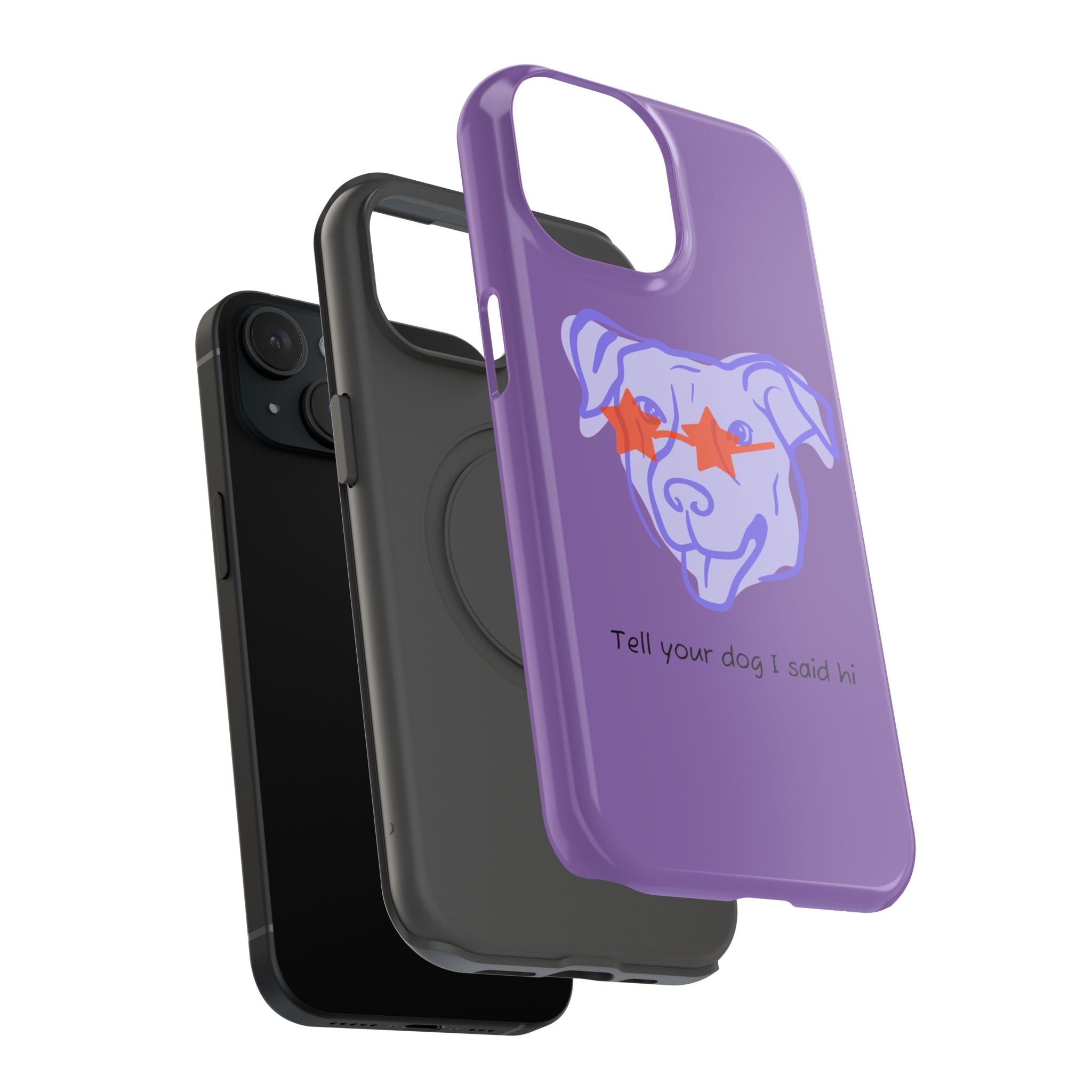 Impact Resistant Case — Purple Dog “Tell your dog I said hi”