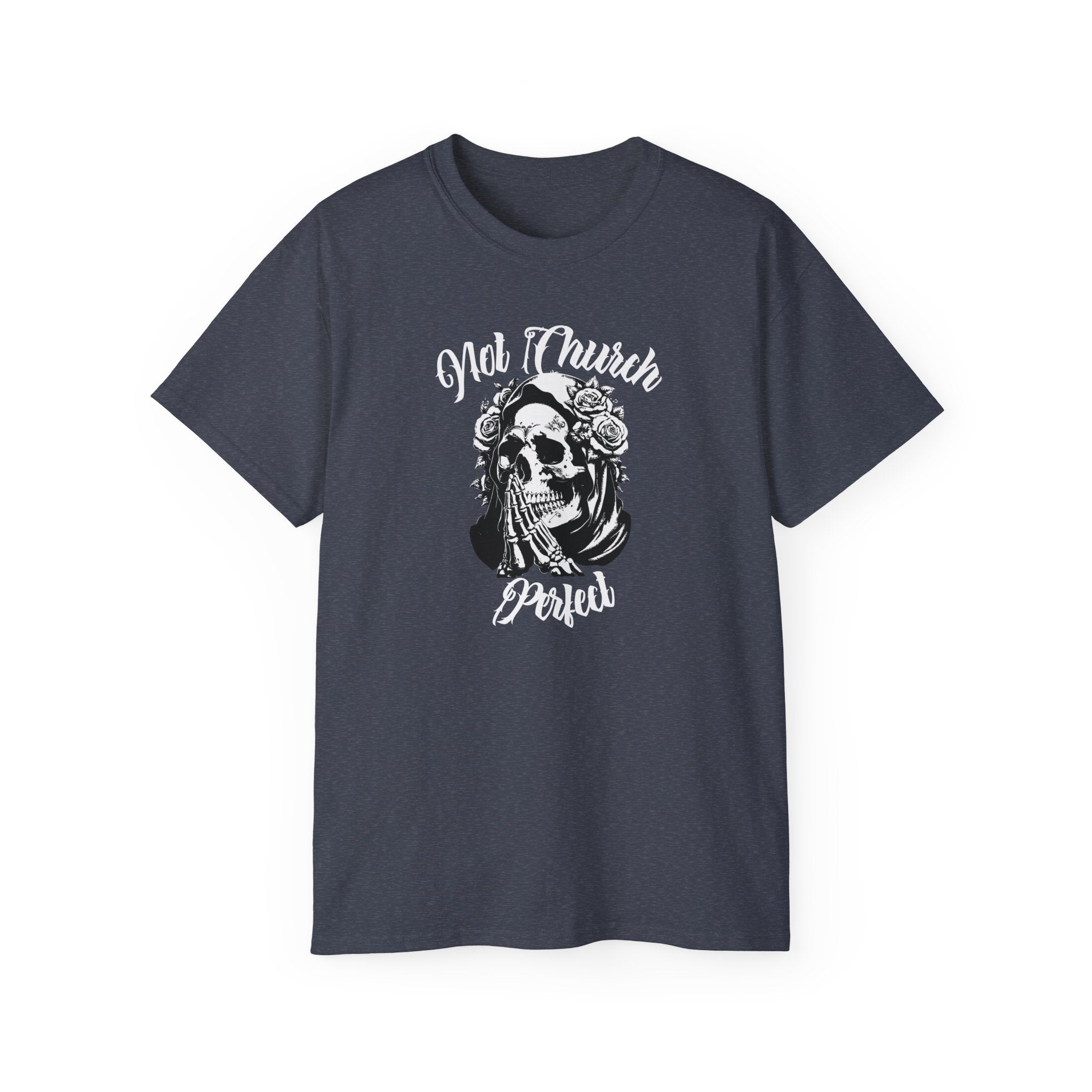 Not Church Perfect Skull Tee