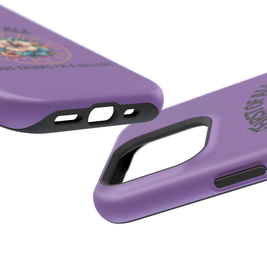 Phone Case — “First of All, Jesus Thinks I’m a Delight” Impact-Resistant Magnetic Case
