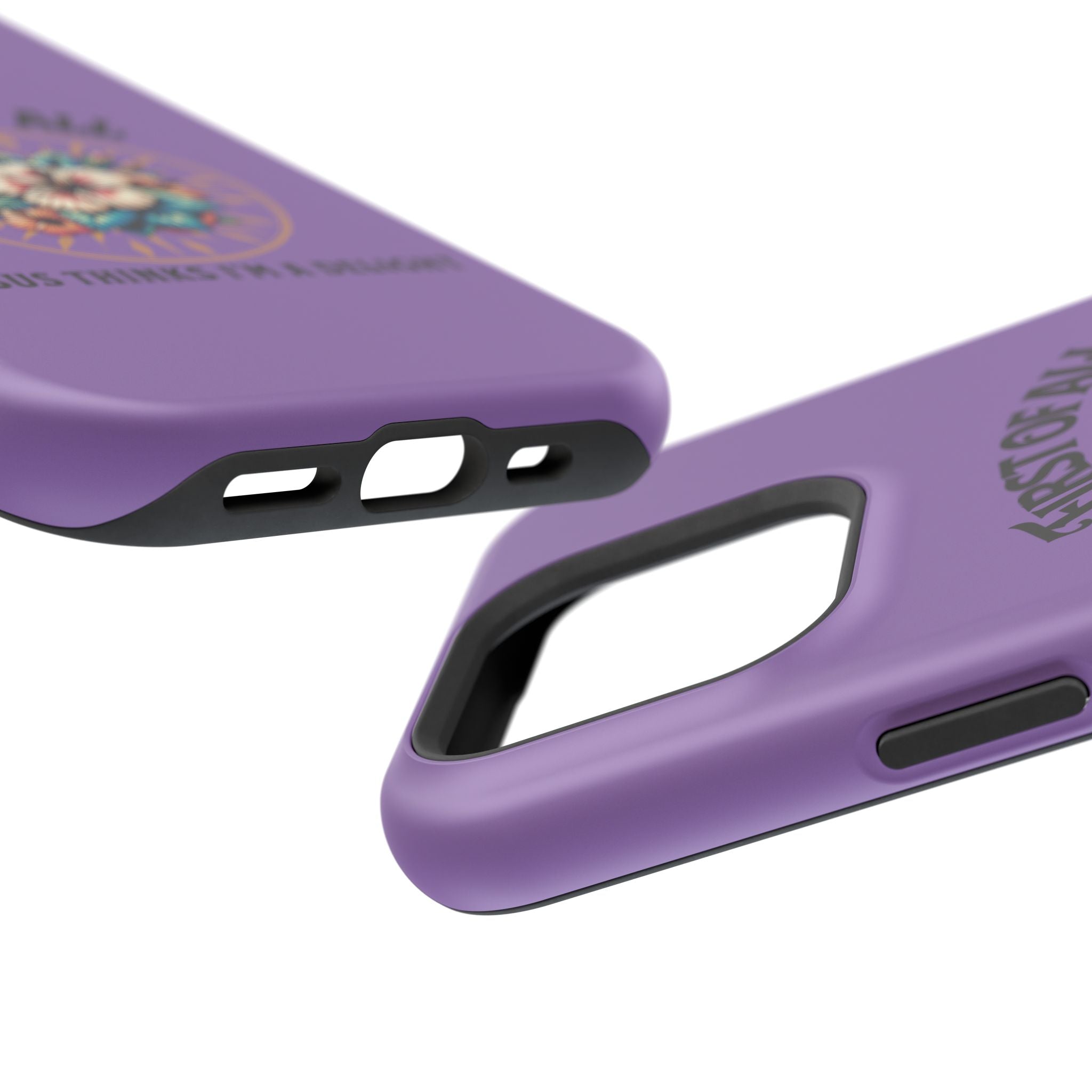 Phone Case — “First of All, Jesus Thinks I’m a Delight” Impact-Resistant Magnetic Case