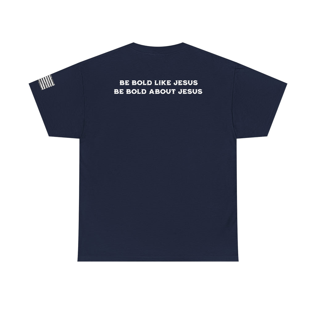Bold Like Jesus Tee