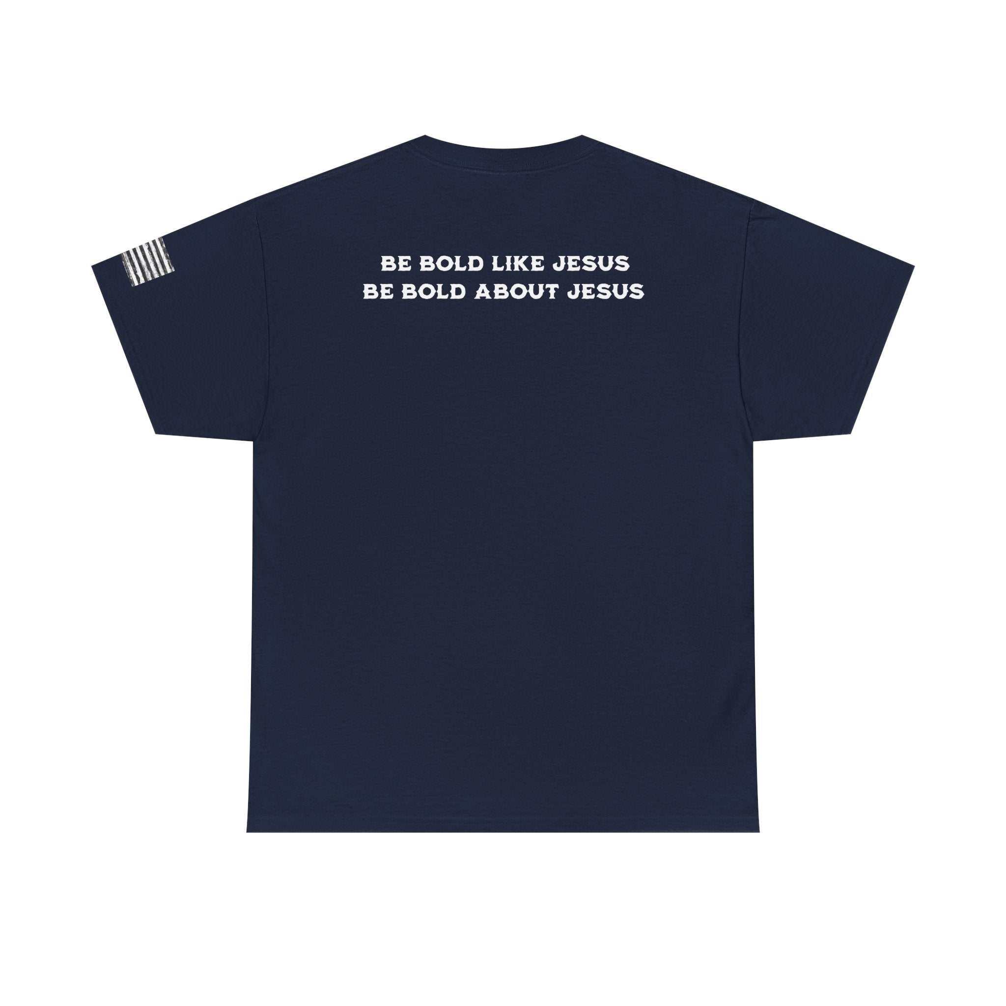Bold Like Jesus Tee