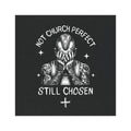 Car Magnet — "Not Church Perfect, Still Chosen" Faith Decal