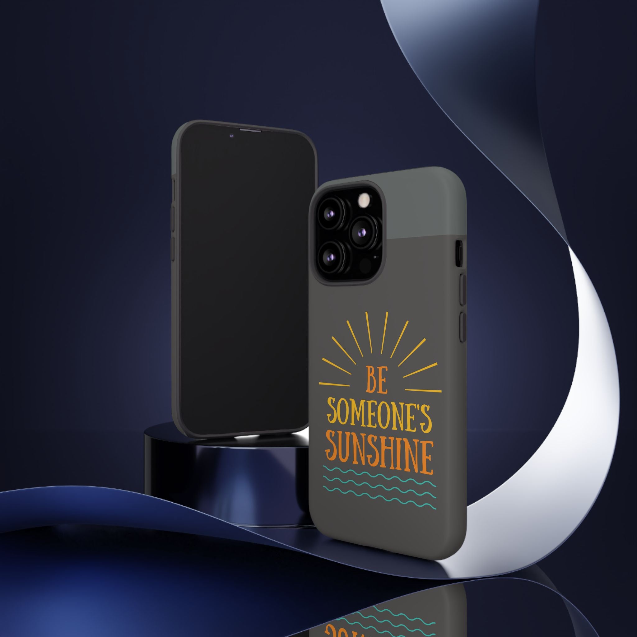 Phone Case - "Be Someone's Sunshine" Protective (iPhone and Samsung)