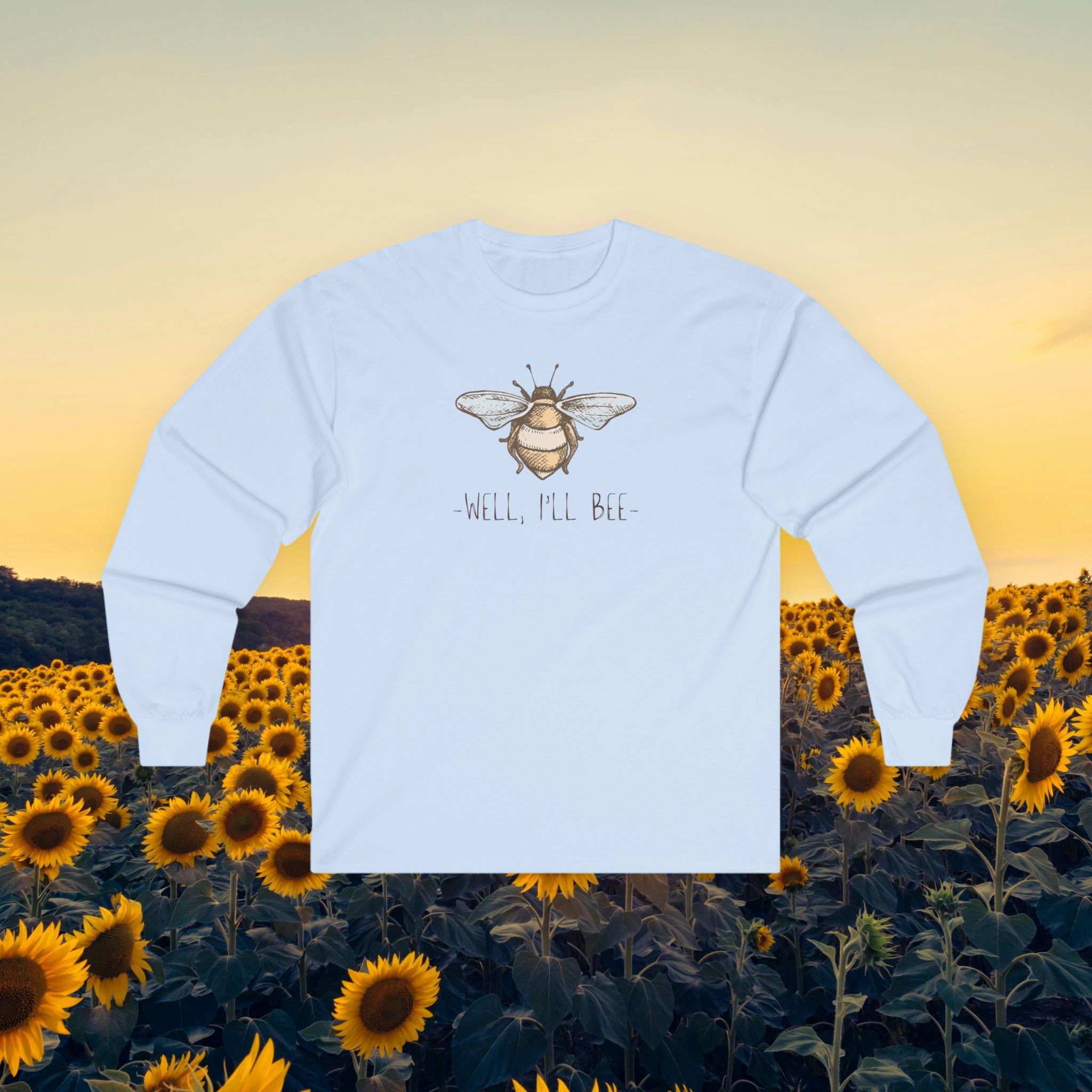 Comfy Long Sleeve Tee — "Well, I'll Bee"