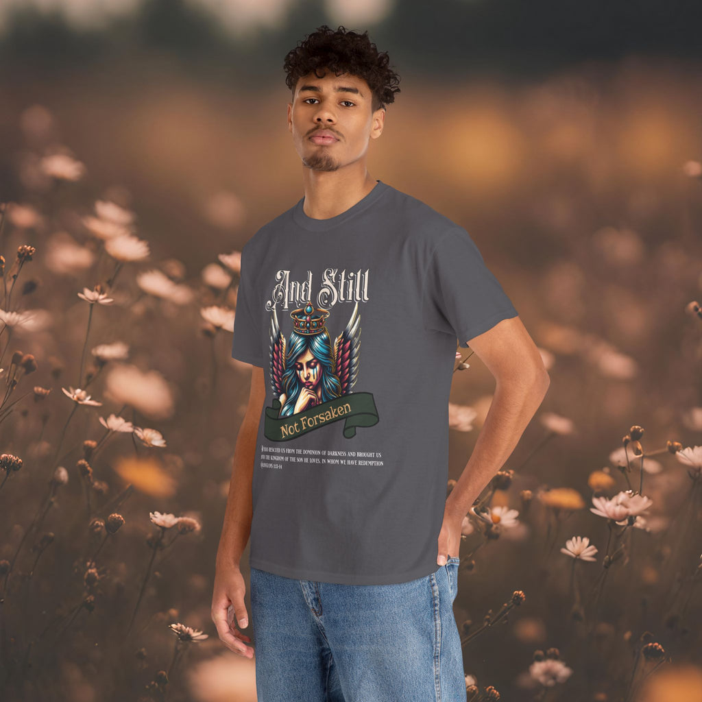 And Still Not Forsaken Christian Tee