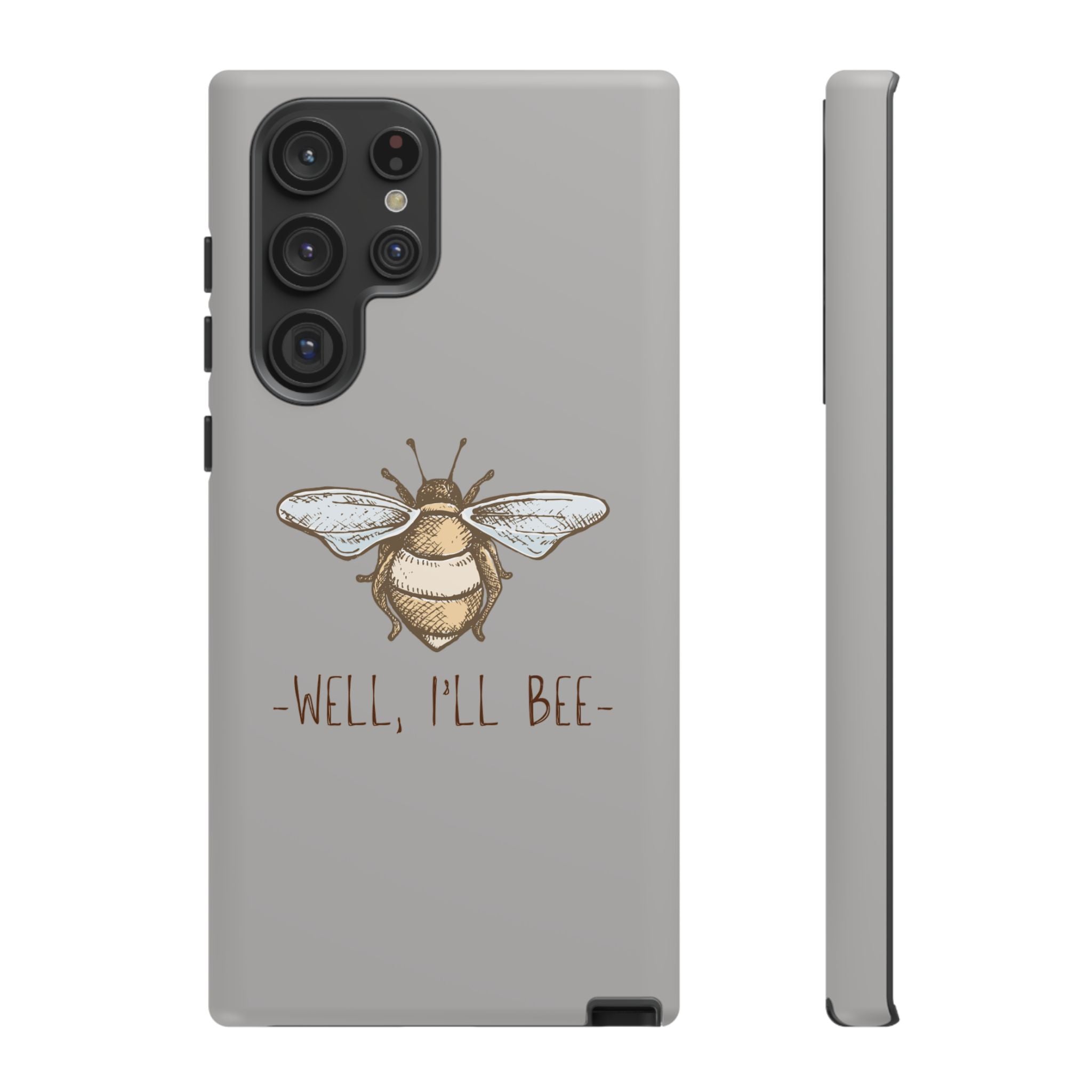 Well, I’ll Bee Phone Case — Protective Phone Cover