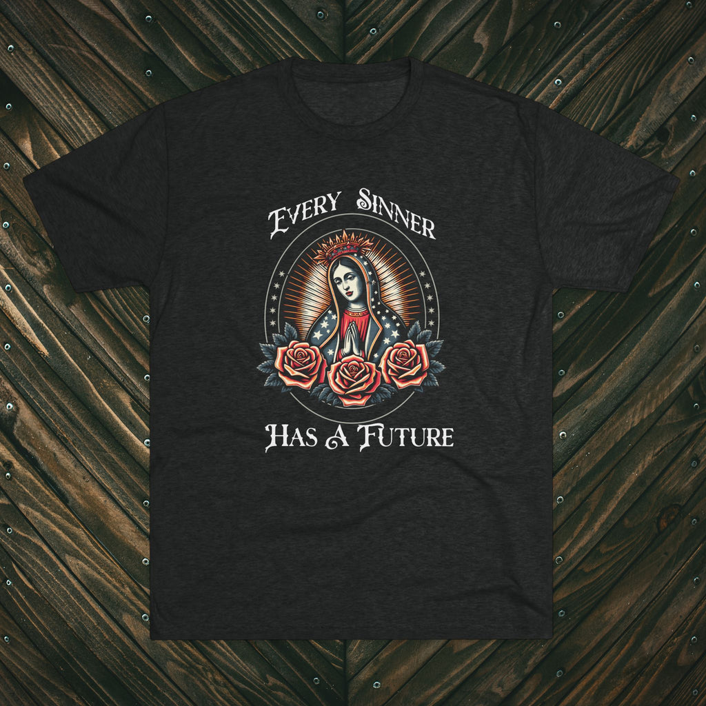 Crew Tee — "Every Sinner Has a Future"
