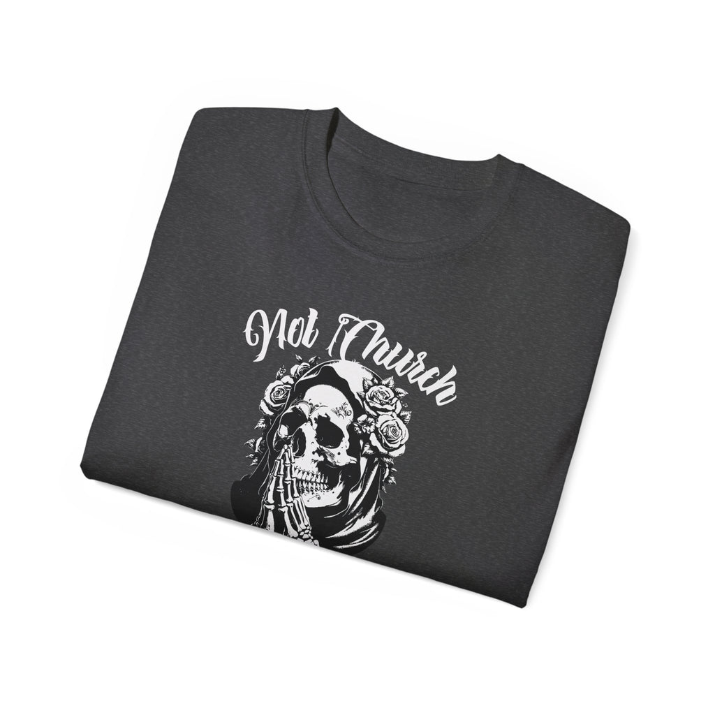 Not Church Perfect Skull Tee