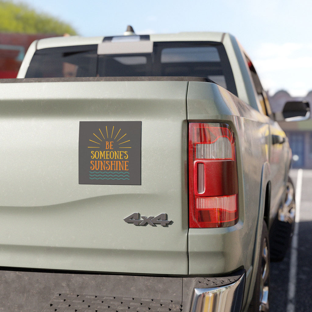 Car Magnet — "Be Someone's Sunshine"