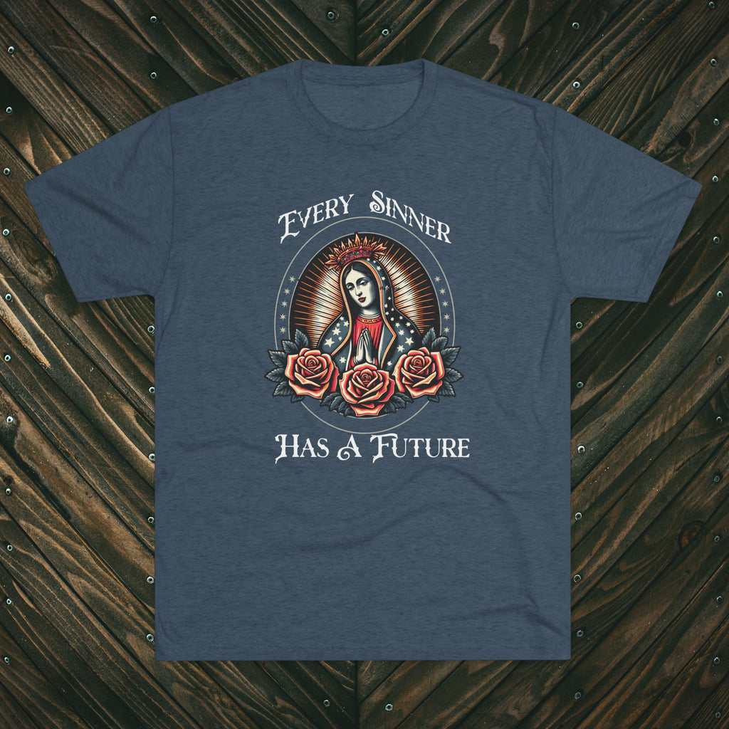 Crew Tee — "Every Sinner Has a Future"
