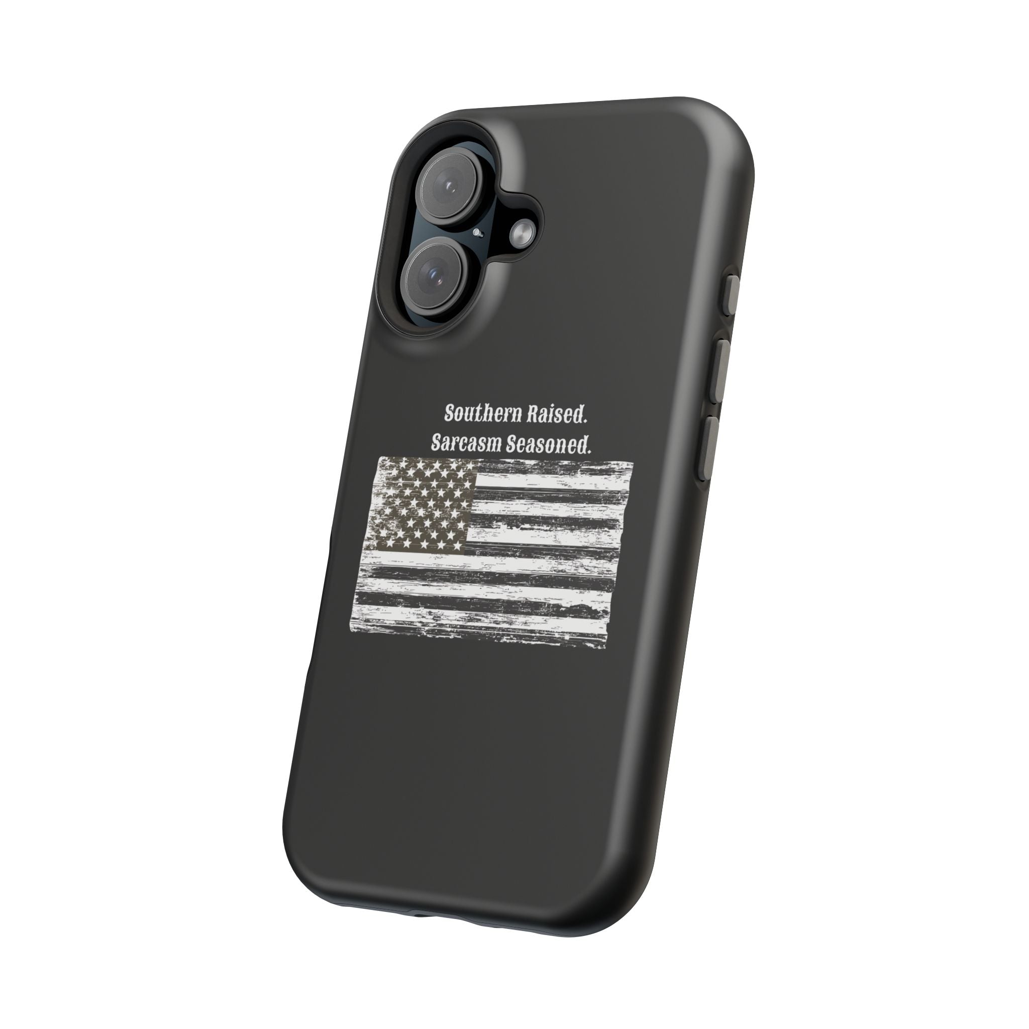iPhone Case - "Southern Raised. Sarcasm Seasoned." Distressed Flag Magnetic Impact-Resistant Case