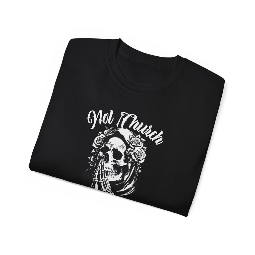 Not Church Perfect Skull Tee