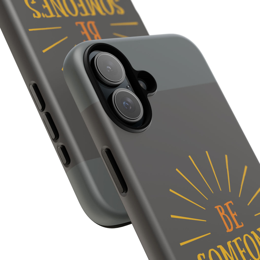 Phone Case - "Be Someone's Sunshine" Protective (iPhone and Samsung)