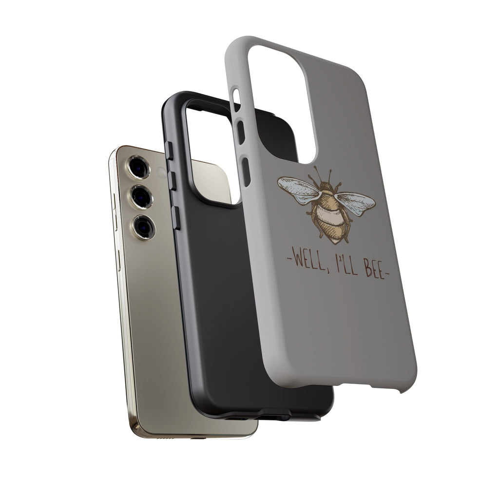 Well, I’ll Bee Phone Case — Protective Phone Cover