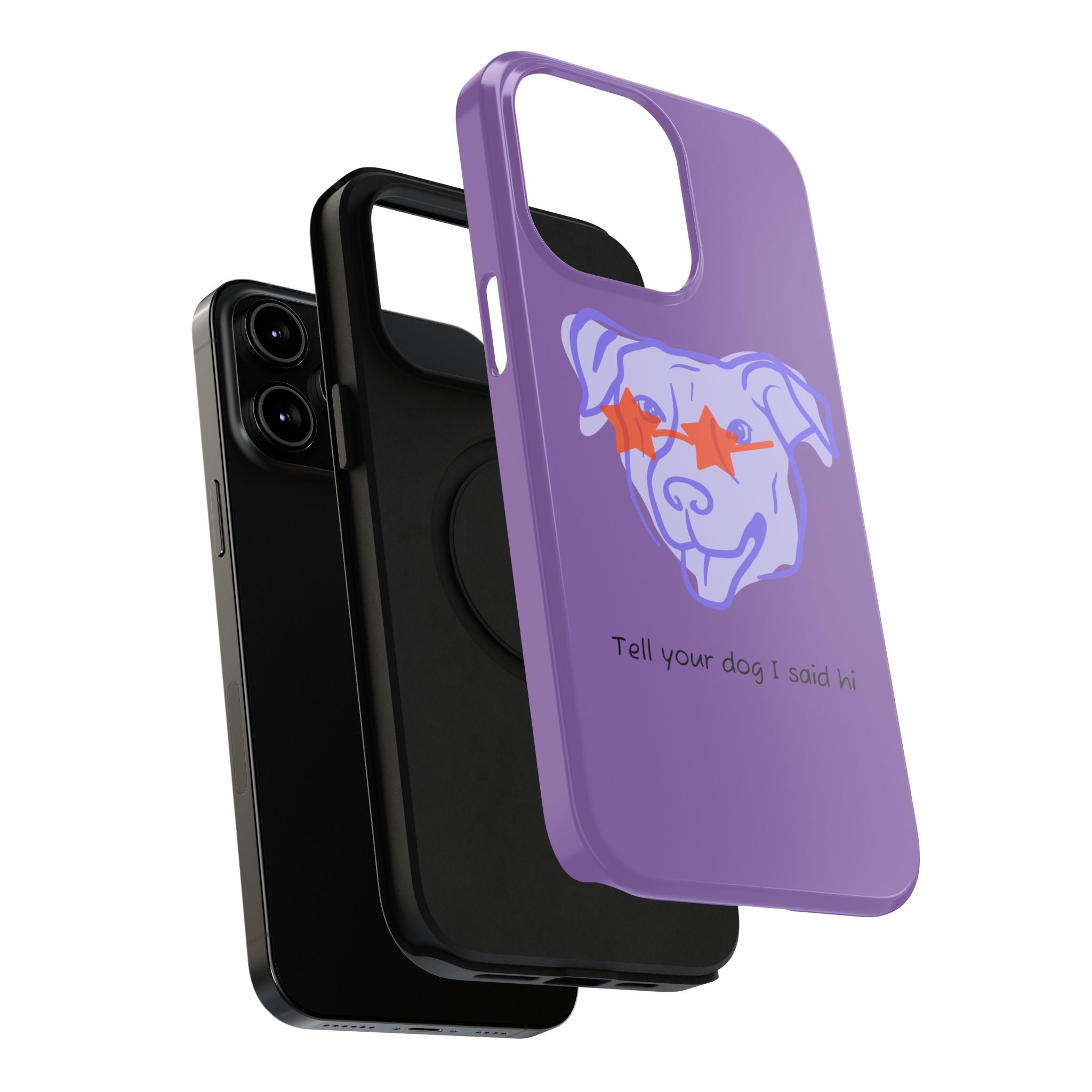 Impact Resistant Case — Purple Dog “Tell your dog I said hi”