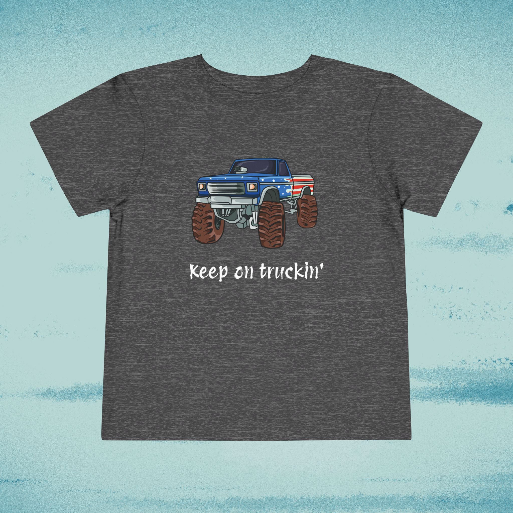 "Keep on Truckin'" Toddler Monster Truck Shirt